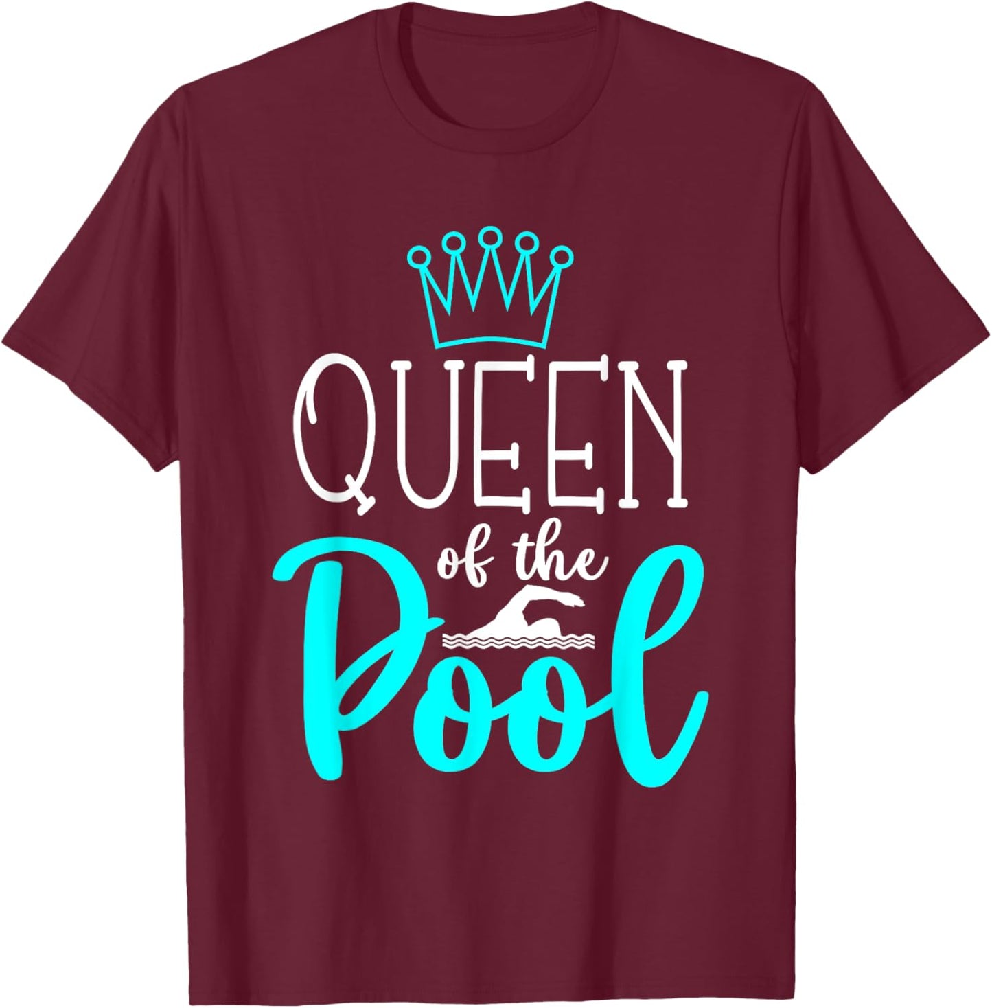 Queen Of The Pool Swimming Swimmer Swim Women T-Shirt - T-Shirt | Maroon