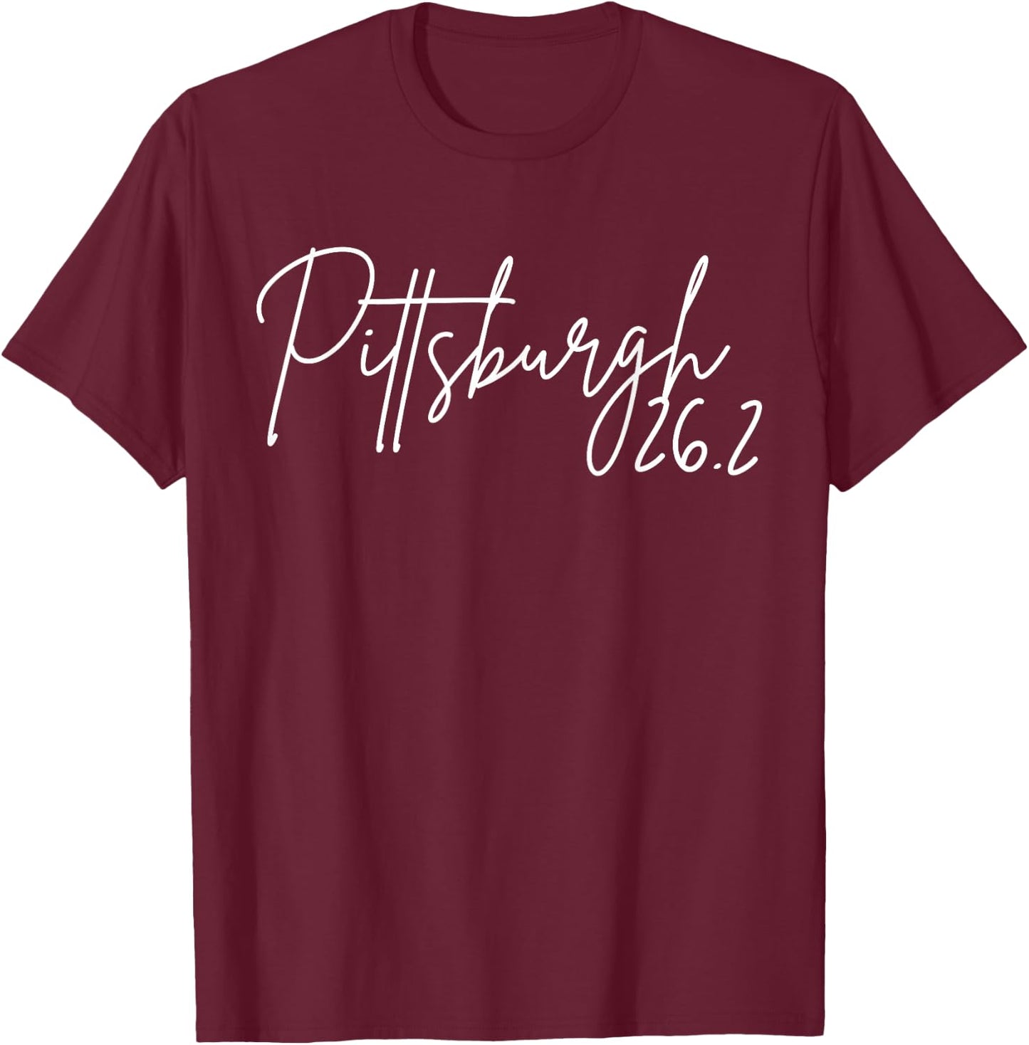 Pittsburgh Running Race 26.2 Marathon Runner Pennsylvania T-Shirt - T-Shirt | Maroon