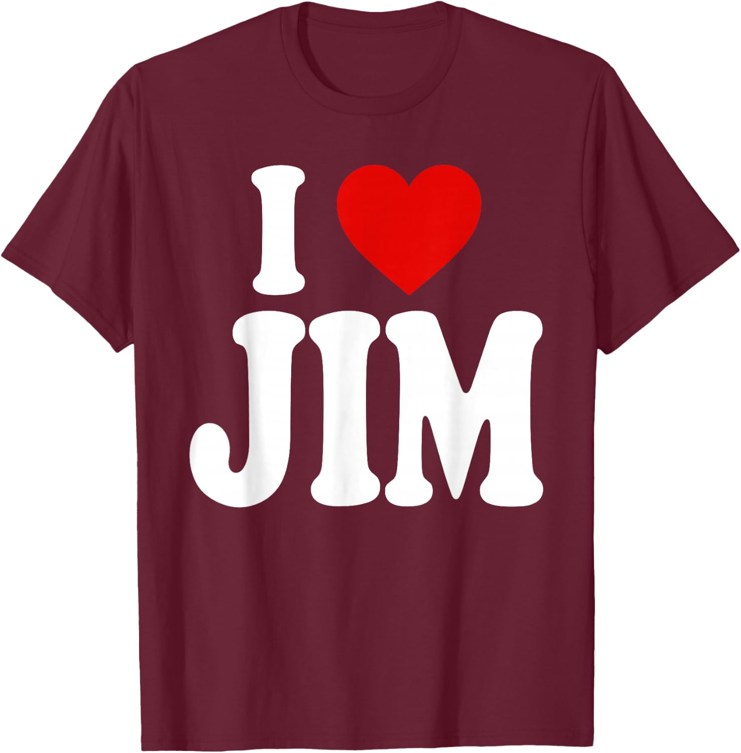 I Heart Love Jim T-Shirt - T-Shirt | Maroon