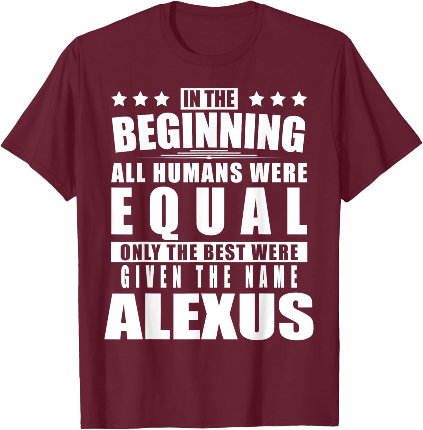Name Alexus First Name Gifts - Funny Personalized Gift T-Shirt - T-Shirt | Maroon