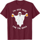 Funny Halloween I'm Just Here for the Boos Costume Gift T-Shirt - T-Shirt | Maroon