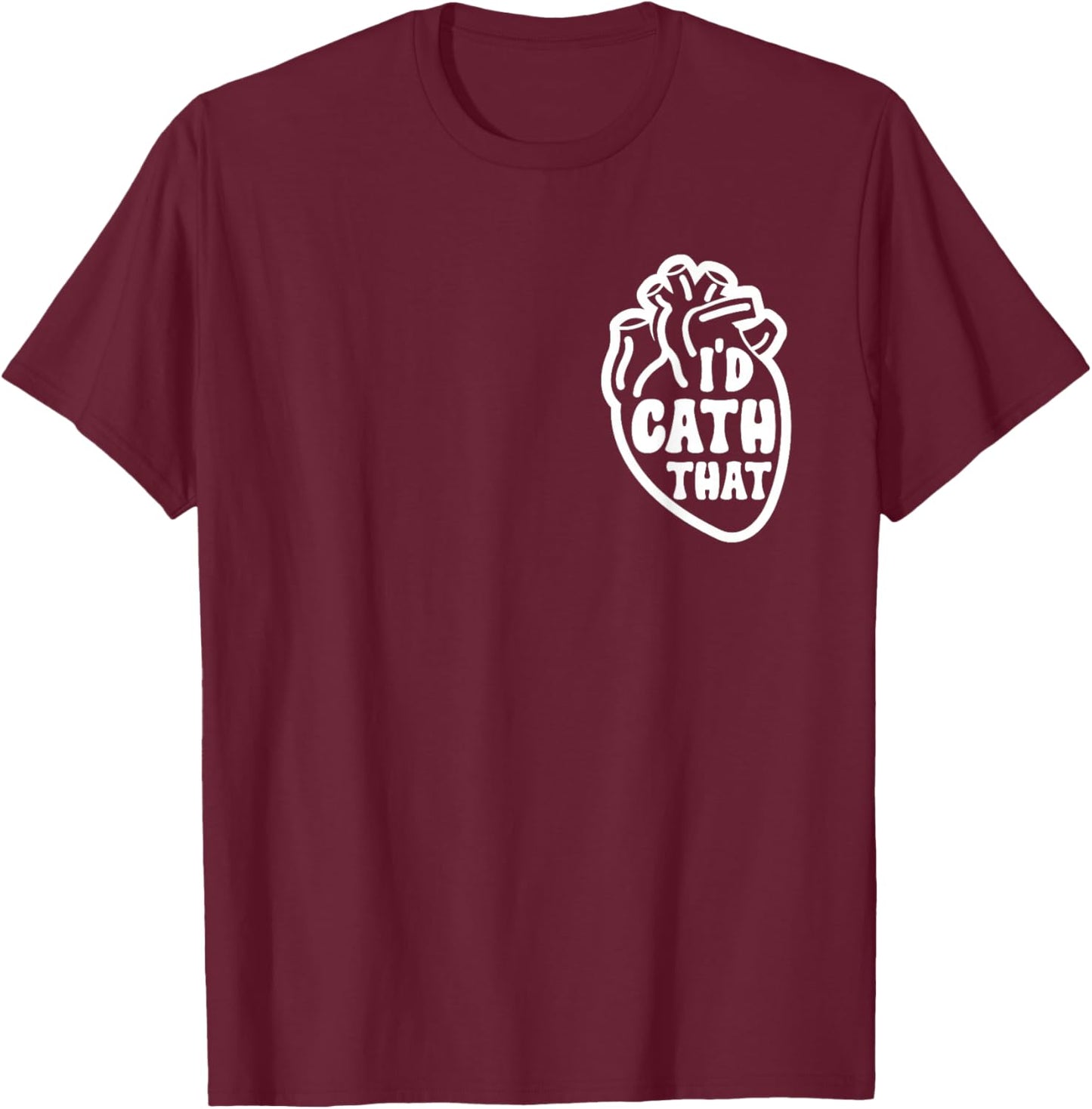 Cardiology Nurse Cardiologist T-Shirt - T-Shirt | Maroon