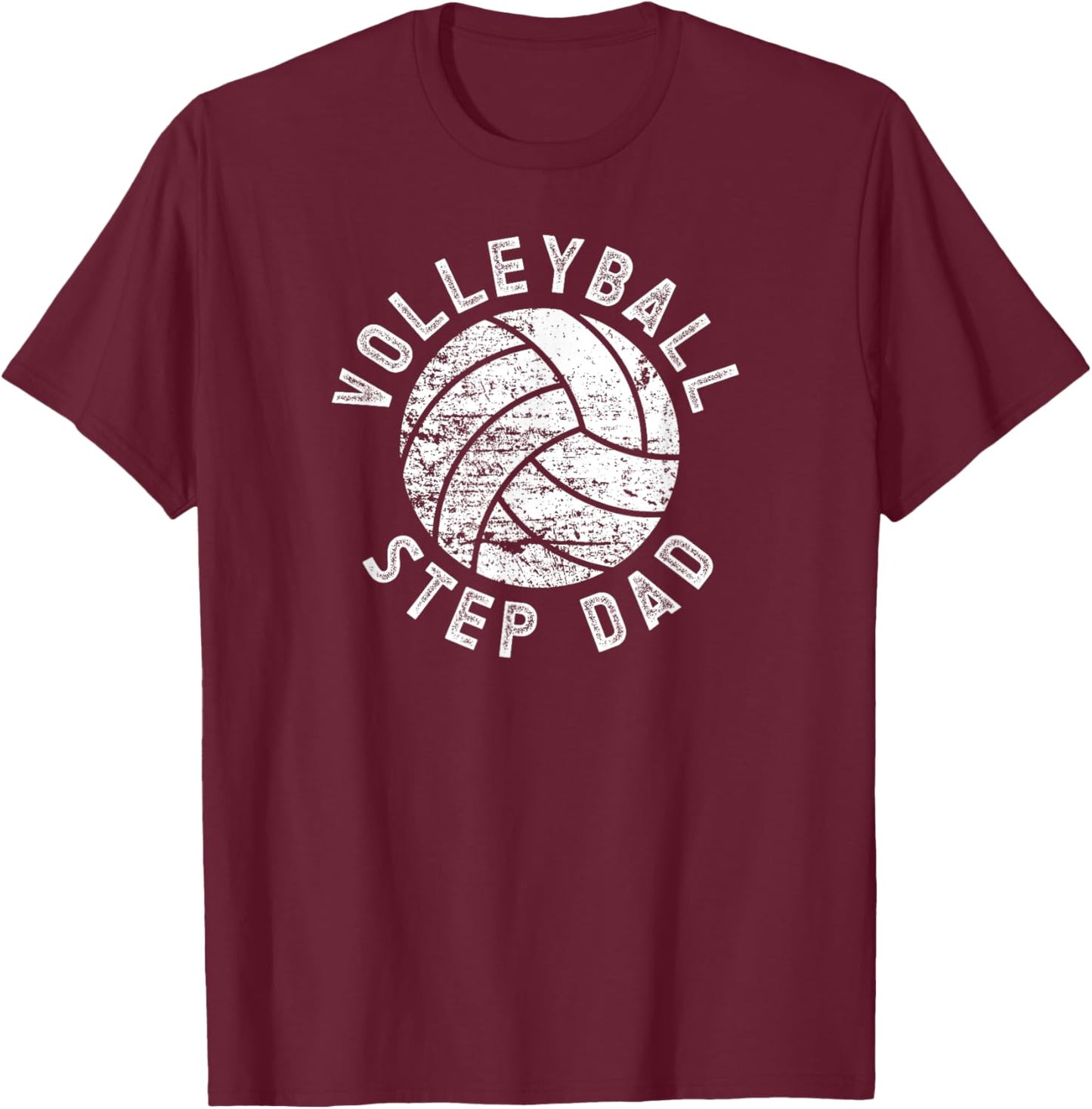 Volleyball Step-Dad Of A Volleyball Player Stepfather T-Shirt - T-Shirt | Maroon