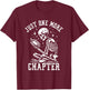 Just One More Chapter, Funny Skeleton Reading Book T-Shirt - T-Shirt | Maroon