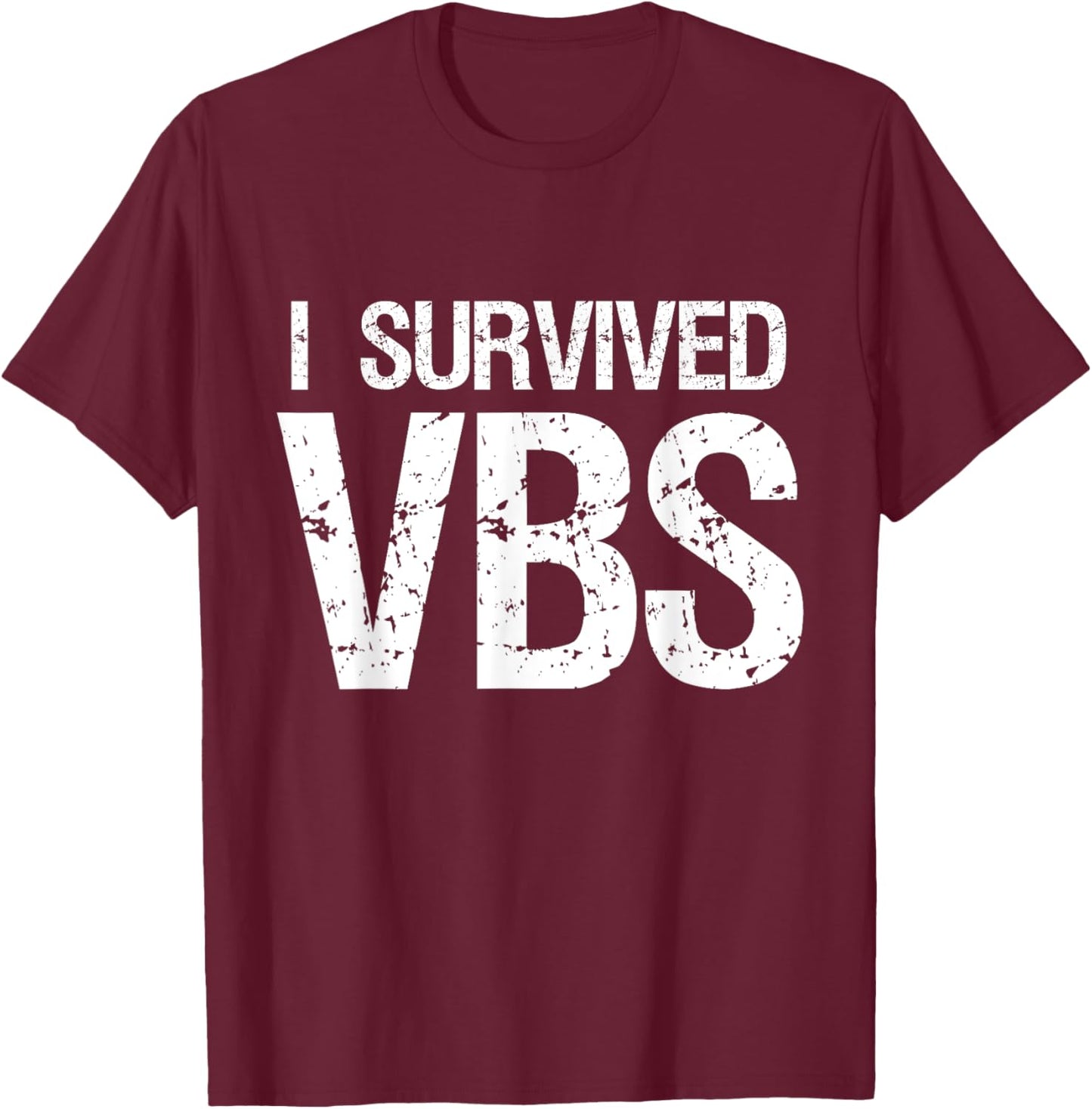I Survived Vacation Bible School 2025 VBS Cute Funny T-Shirt - T-Shirt | Maroon
