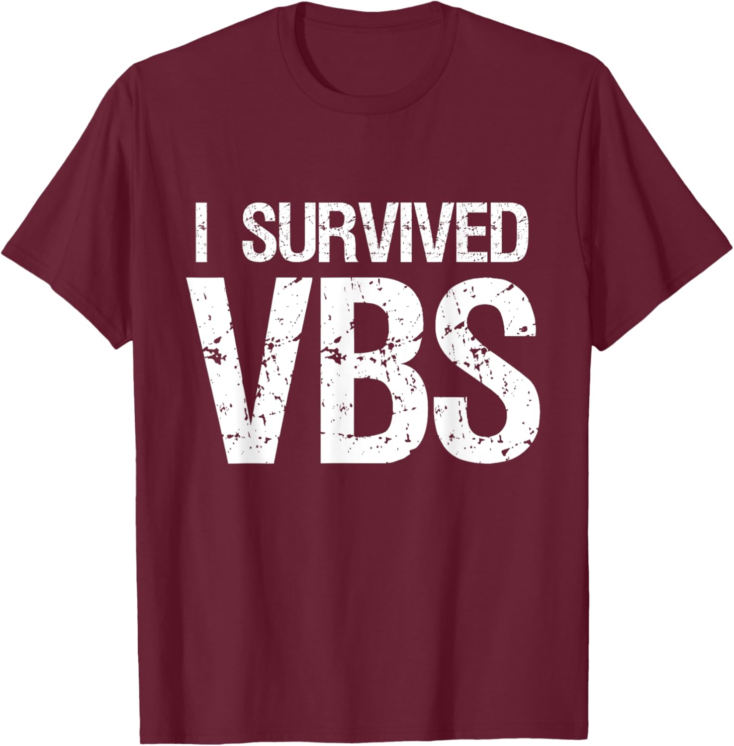 I Survived Vacation Bible School 2025 VBS Cute Funny T-Shirt - T-Shirt | Maroon