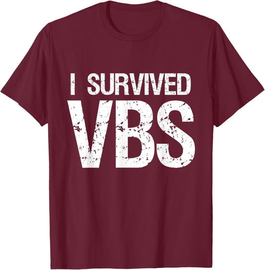 I Survived Vacation Bible School 2025 VBS Cute Funny T-Shirt - T-Shirt | Maroon