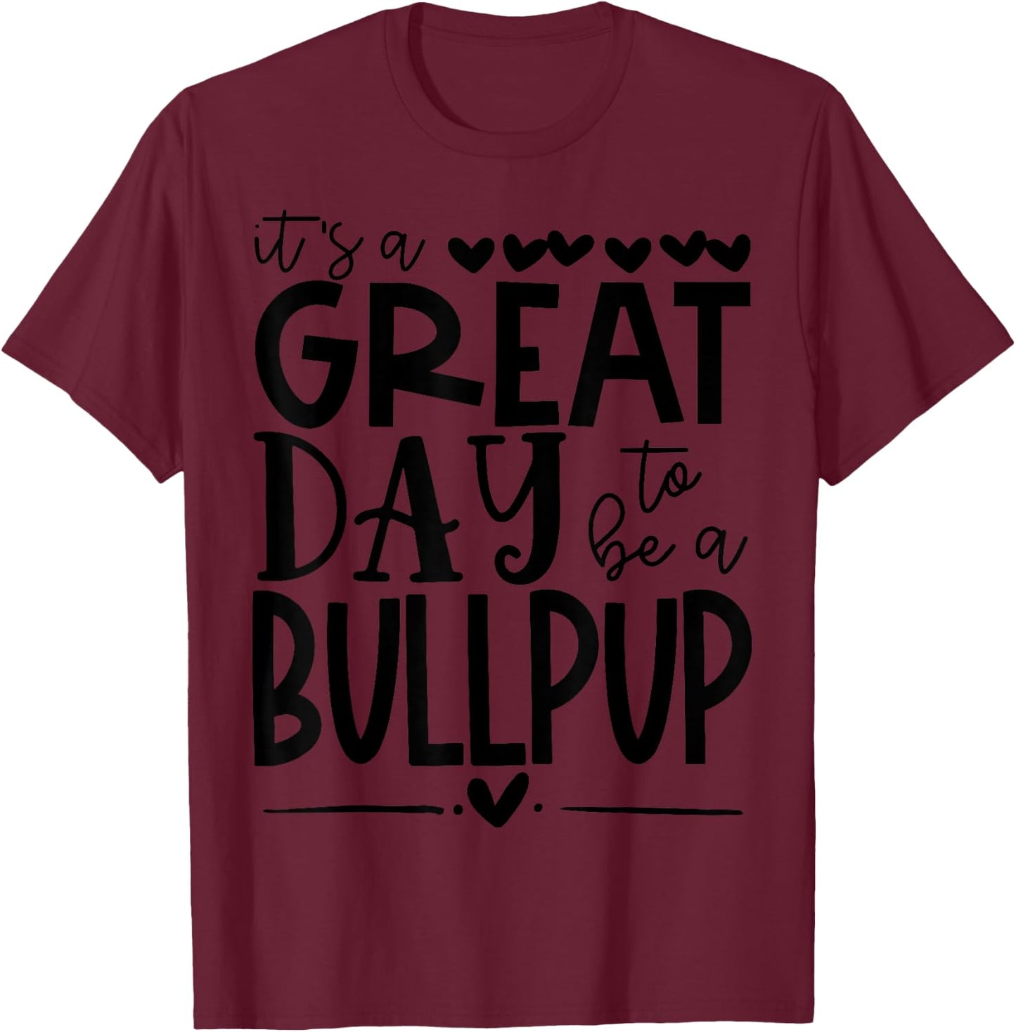 Bullpups School Sports Fan Team Spirit Great Day Women Girls Kids T-Shirt - T-Shirt | Maroon