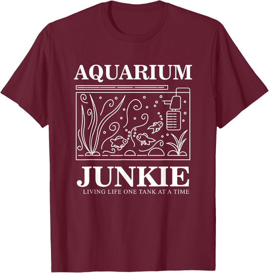 Aquarium Junkie Gift Aquarist Tank Fish Keeping Lover T-Shirt - T-Shirt | Maroon