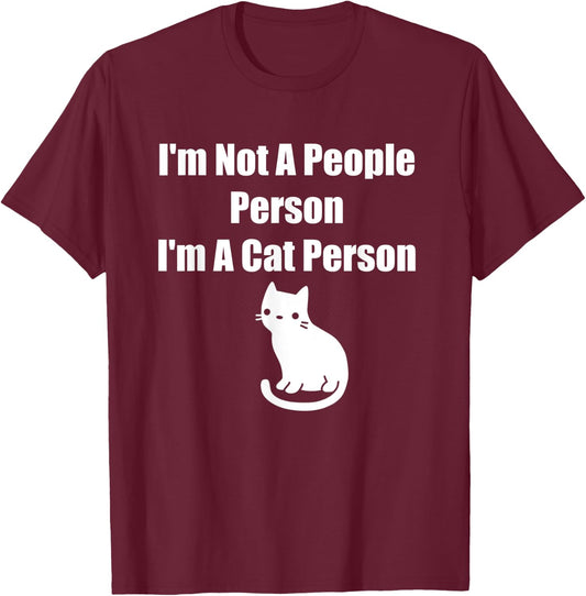 I'm Not A People Person I'm A Cat Person T-Shirt - T-Shirt | Maroon
