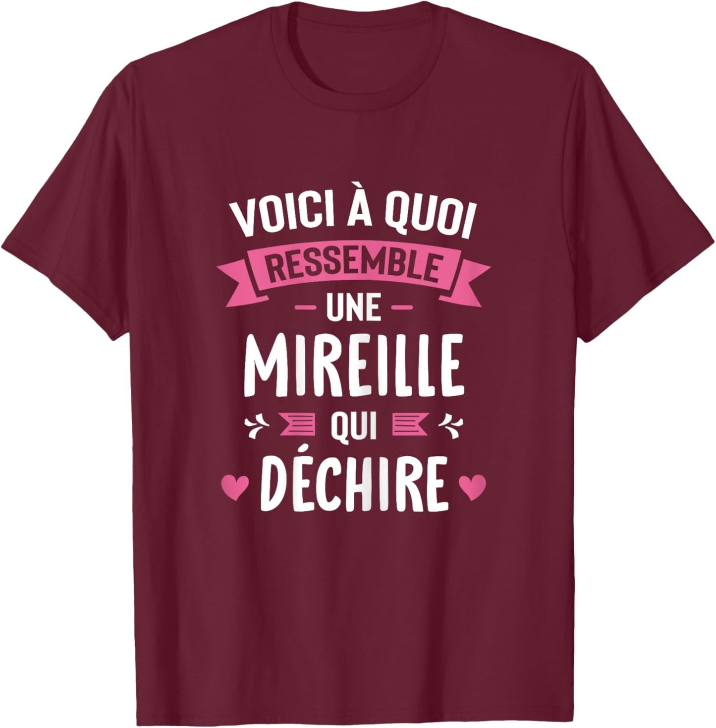 Woman Humour Personalised Gift Mireille Qui Déchire , Black, Female X-Small T-Shirt - T-Shirt | Maroon