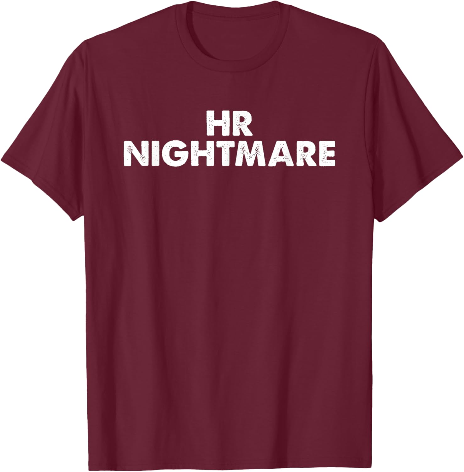 HR Nightmare Apparel T-Shirt - T-Shirt | Maroon