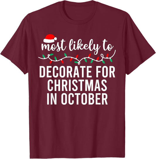 Most Likely to Christmas Shirt Matching Family Pajamas Funny T-Shirt - T-Shirt | Maroon
