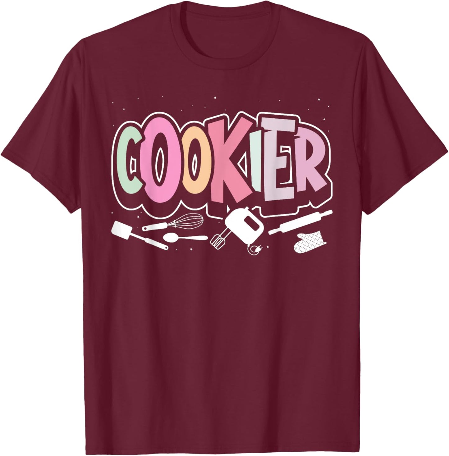 Cookie Decorating for Bakers and Cookie Artists T-Shirt - T-Shirt | Maroon