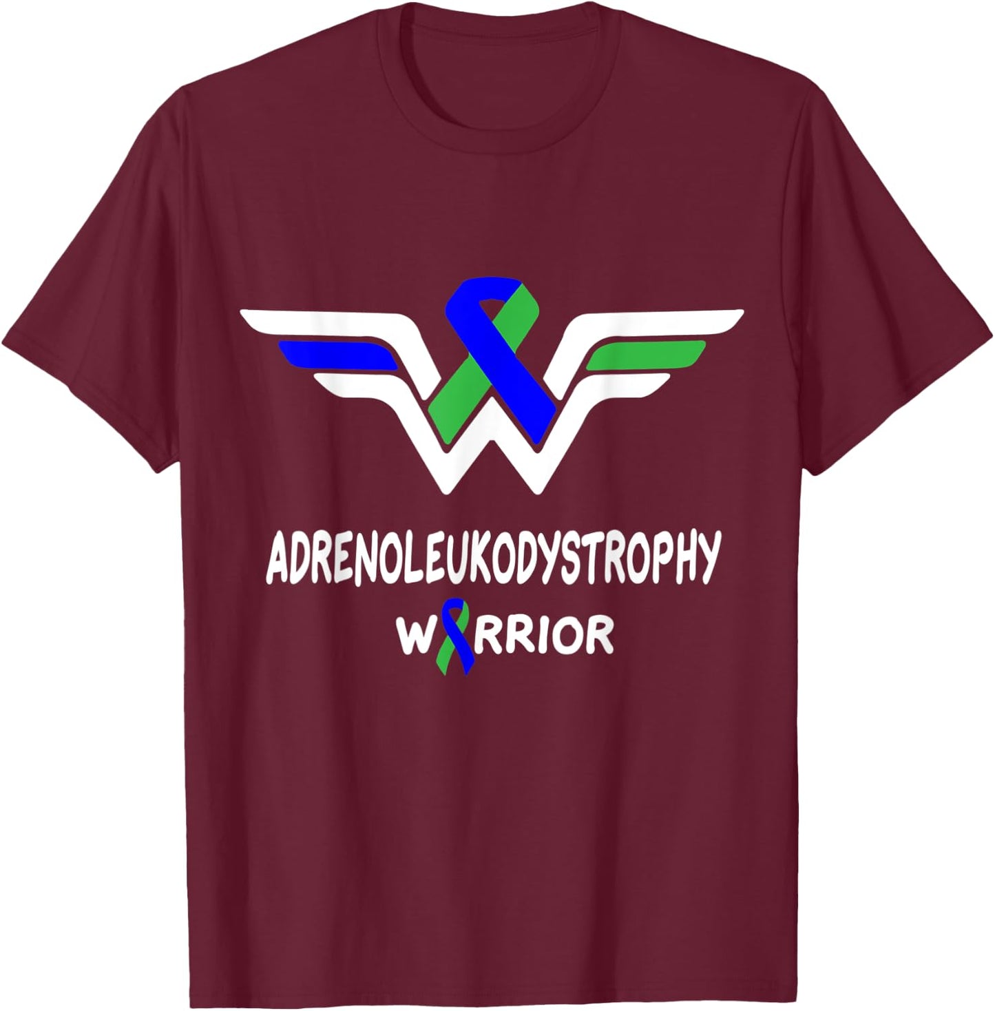 Adrenoleukodystrophy Awareness Warrior Green & Blue Ribbon T-Shirt - T-Shirt | Maroon