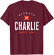 Because I'm Charlie Personalized Name Charlie T-Shirt - T-Shirt | Maroon