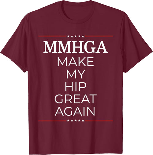 Make My Hip Great Again, Funny Hip Surgery Gift