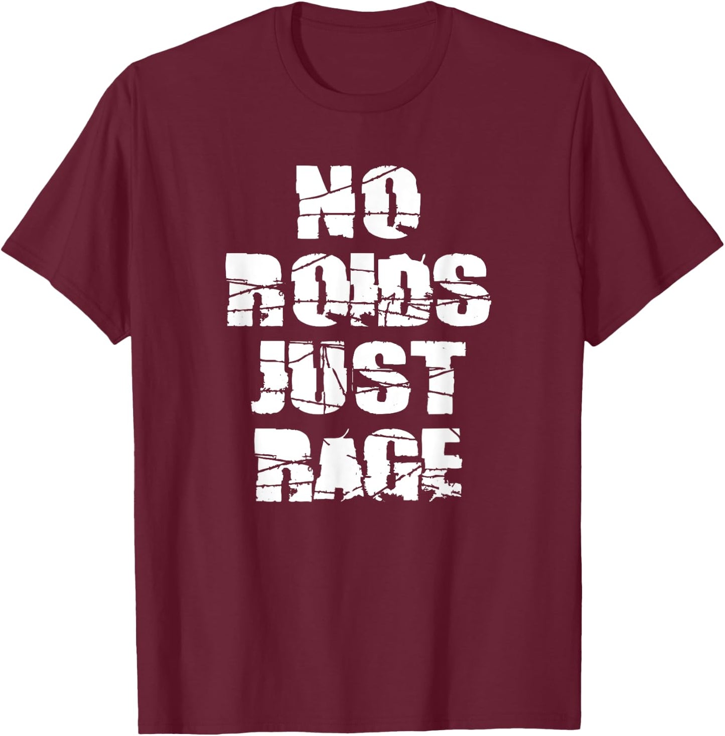 No Roids, Just Rage. Roid Rage T-Shirt - T-Shirt | Maroon