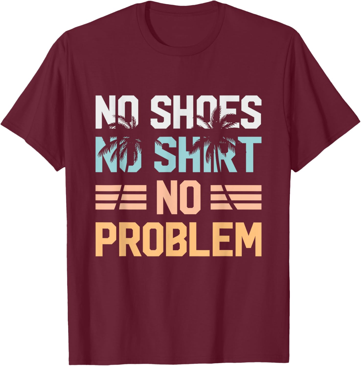 No Shoes Shirt No Problem Coconut Tree Country Music T-Shirt - T-Shirt | Maroon