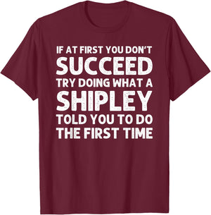 SHIPLEY Funny Surname Family Tree Birthday Reunion Idea T-Shirt - T-Shirt | Maroon