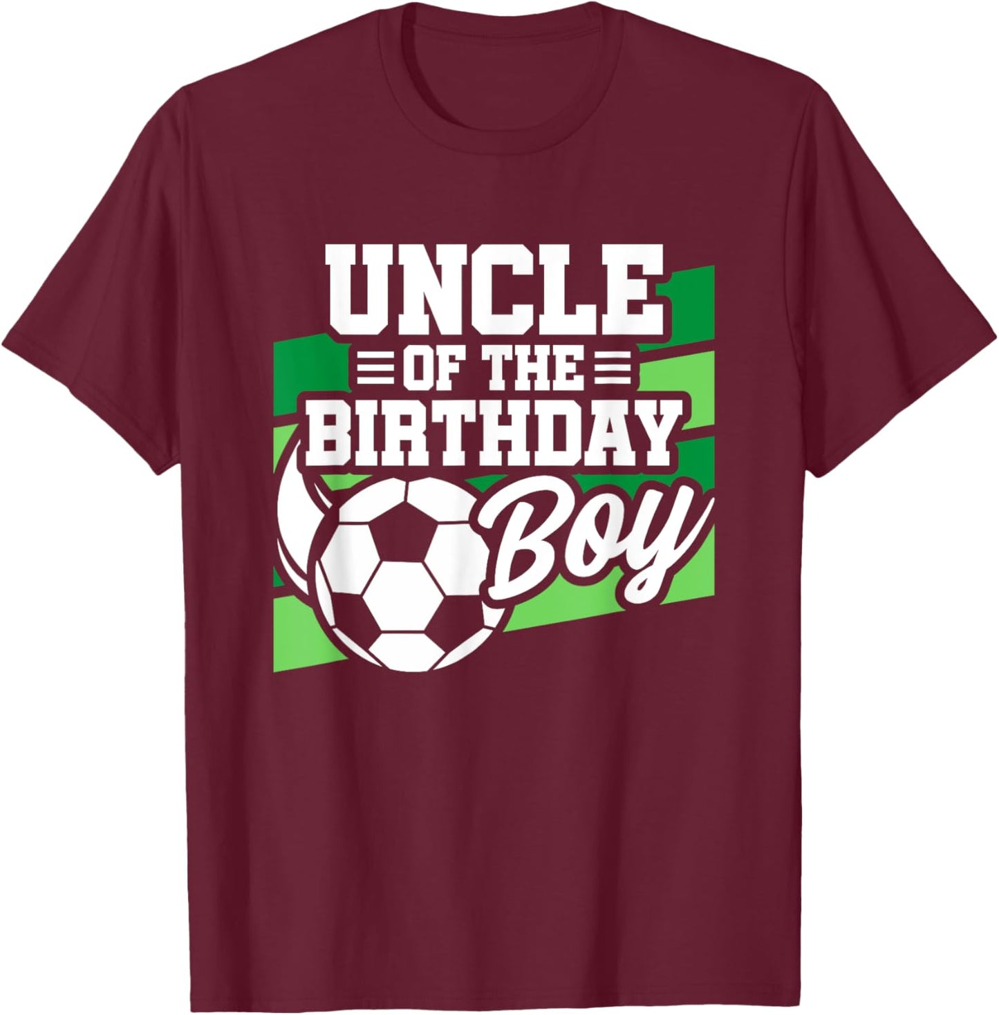 Soccer Birthday - Birthday Uncle - Boys Soccer Birthday T-Shirt - T-Shirt | Maroon