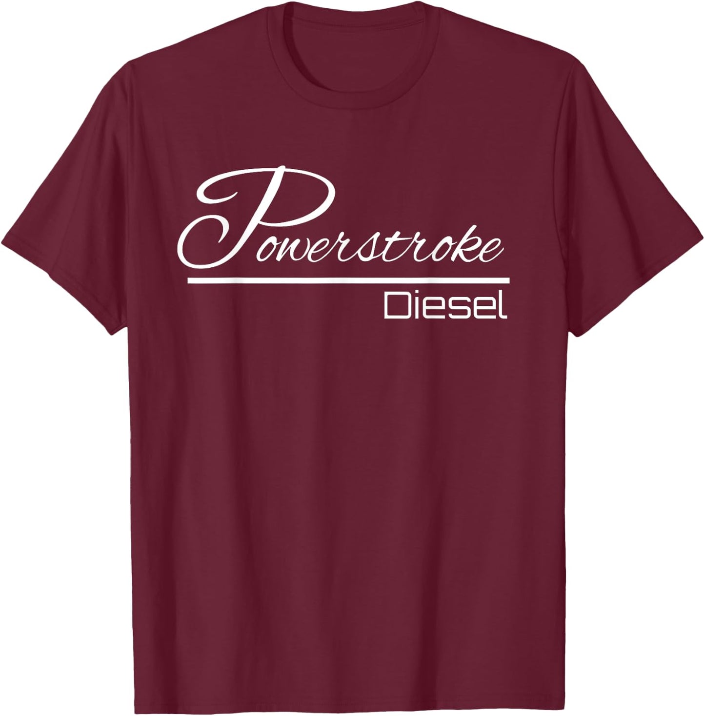 Powerstroke Diesel T-Shirt - T-Shirt | Maroon