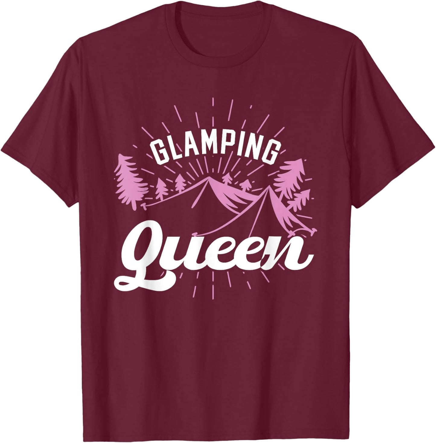 Glamping Queen Camping T-Shirt - T-Shirt | Maroon