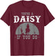 Cowboy and western movie or youre a daisy do T-Shirt - T-Shirt | Maroon