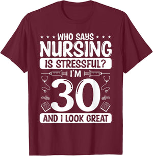 30 Birthday Idea for Nurses 30 Years Old Nurse for Work T-Shirt - T-Shirt | Maroon