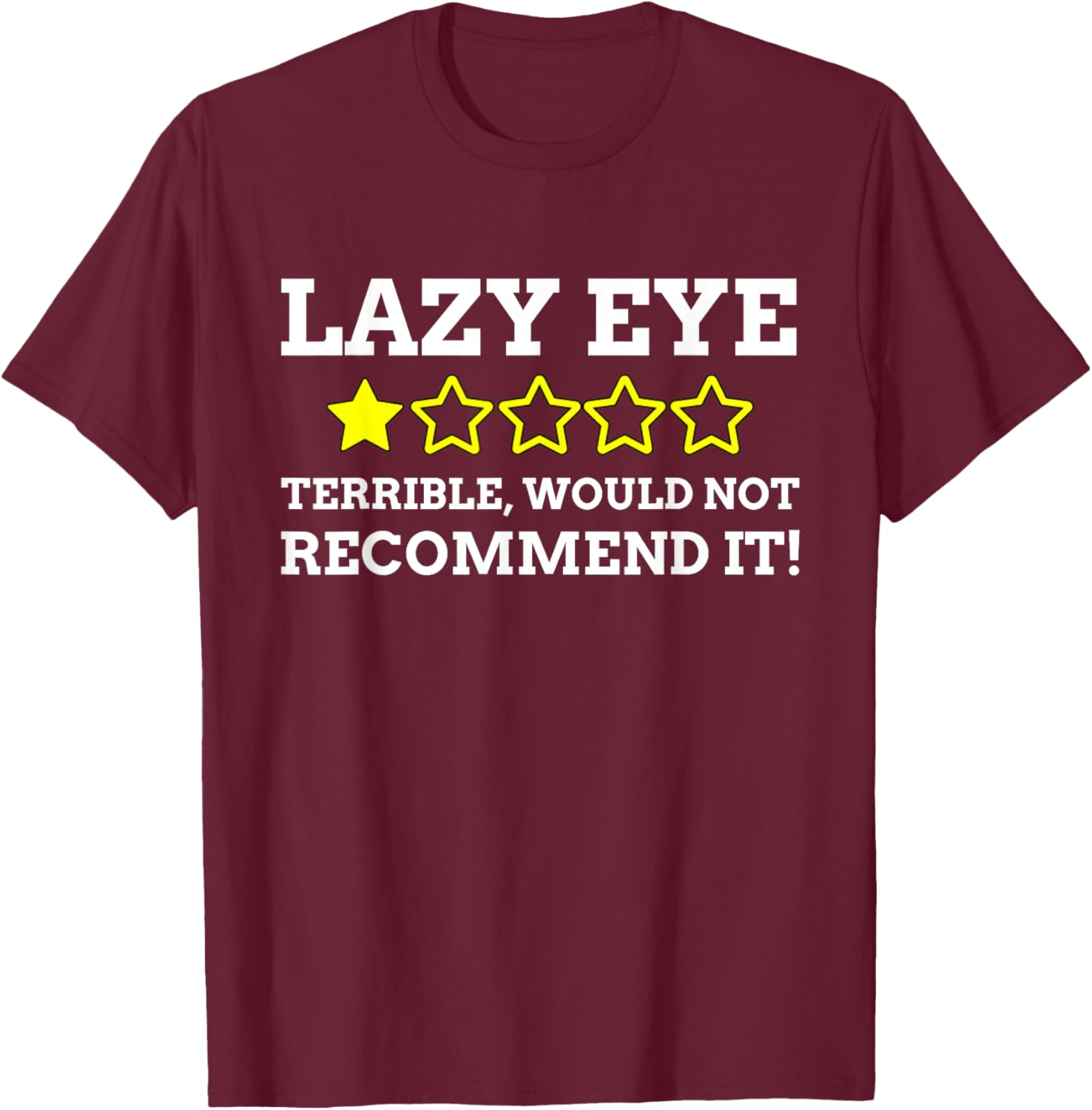 Funny Lazy Eye T-Shirt - T-Shirt | Maroon