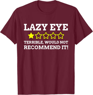 Funny Lazy Eye T-Shirt - T-Shirt | Maroon