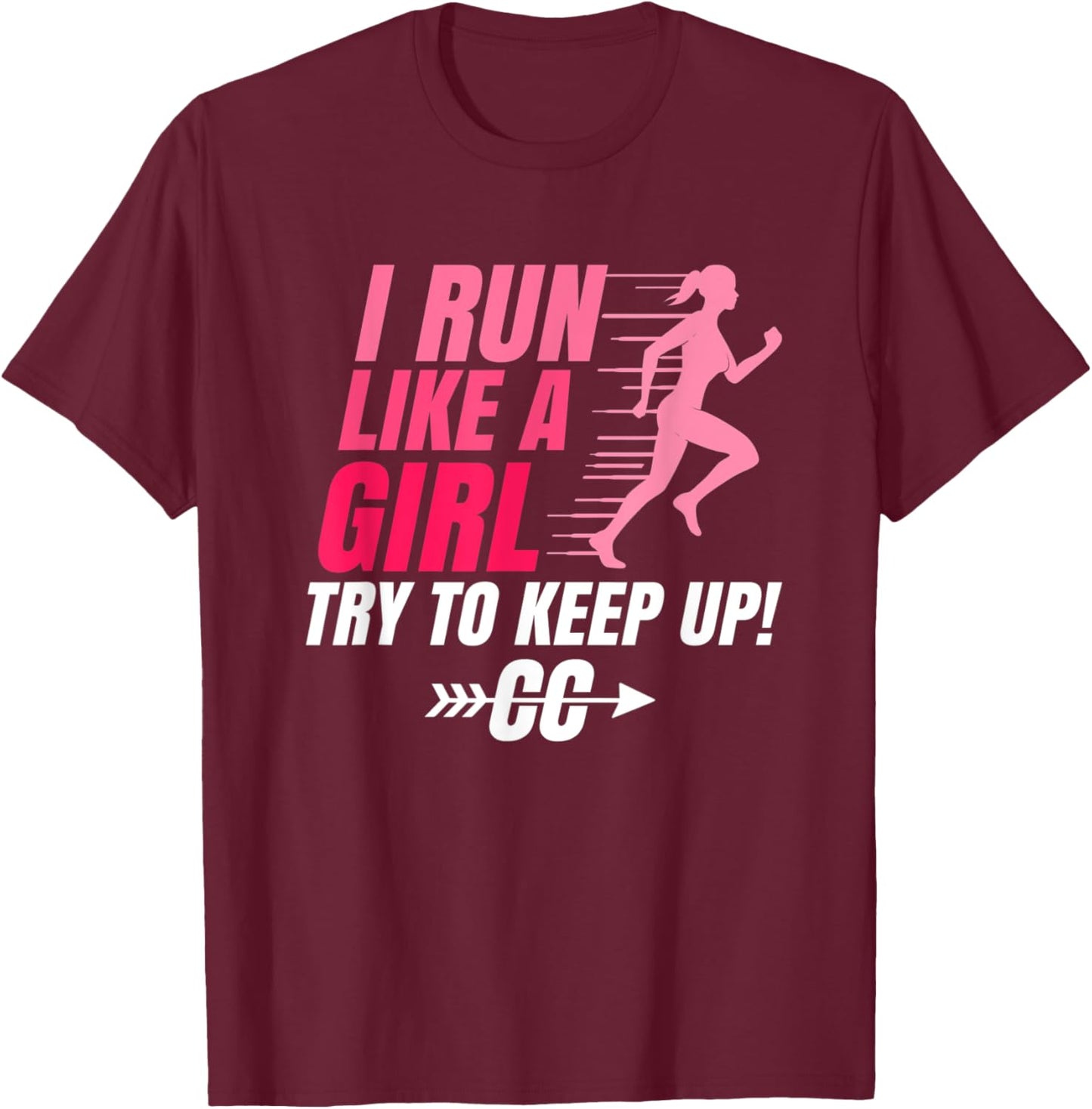 Girl Cross Country Running Women Marathon Runner Funny Pun T-Shirt - T-Shirt | Maroon