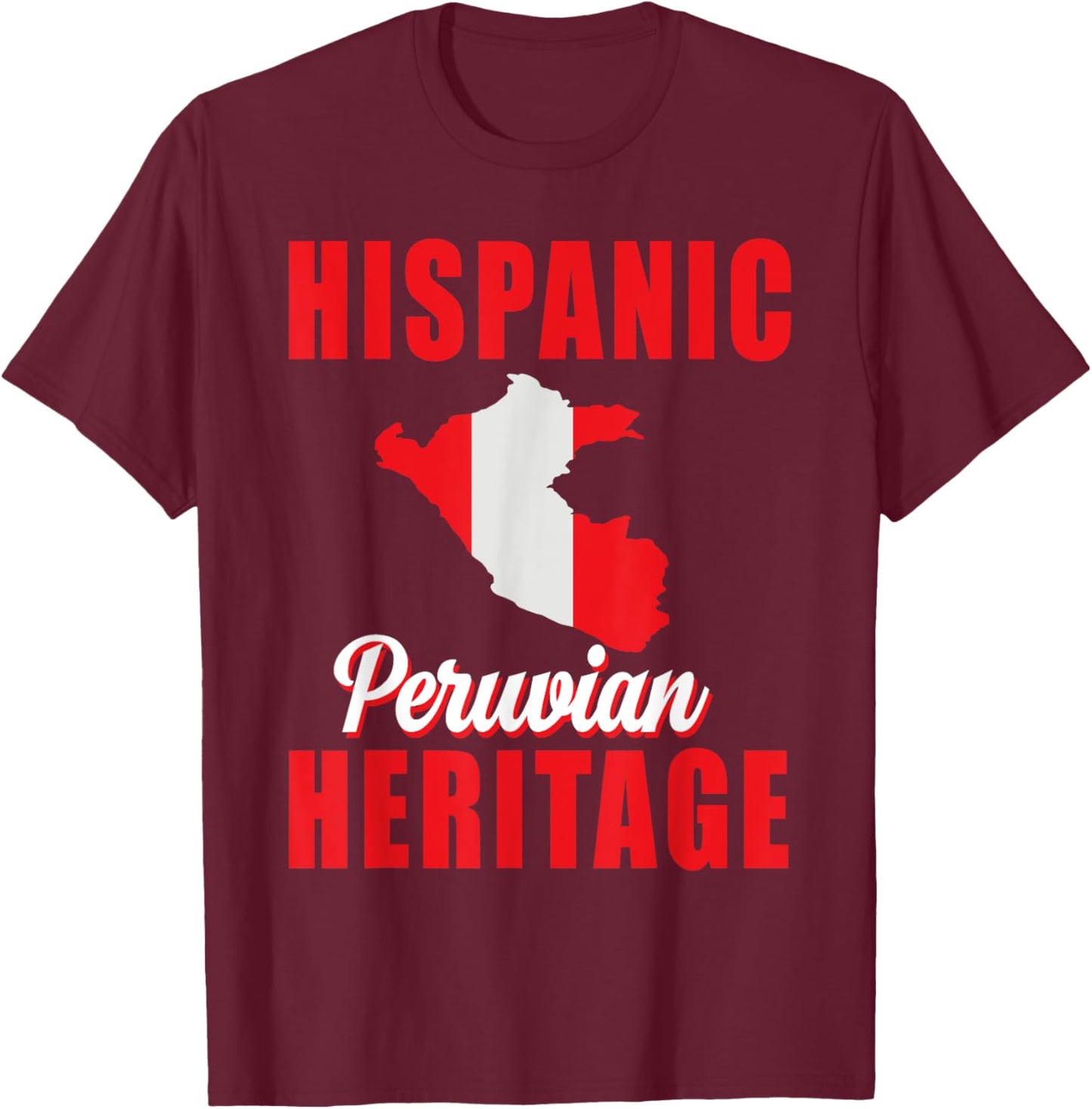 Proud Peru Hispanic Heritage month Peruvian Flag Pride T-Shirt - T-Shirt | Maroon
