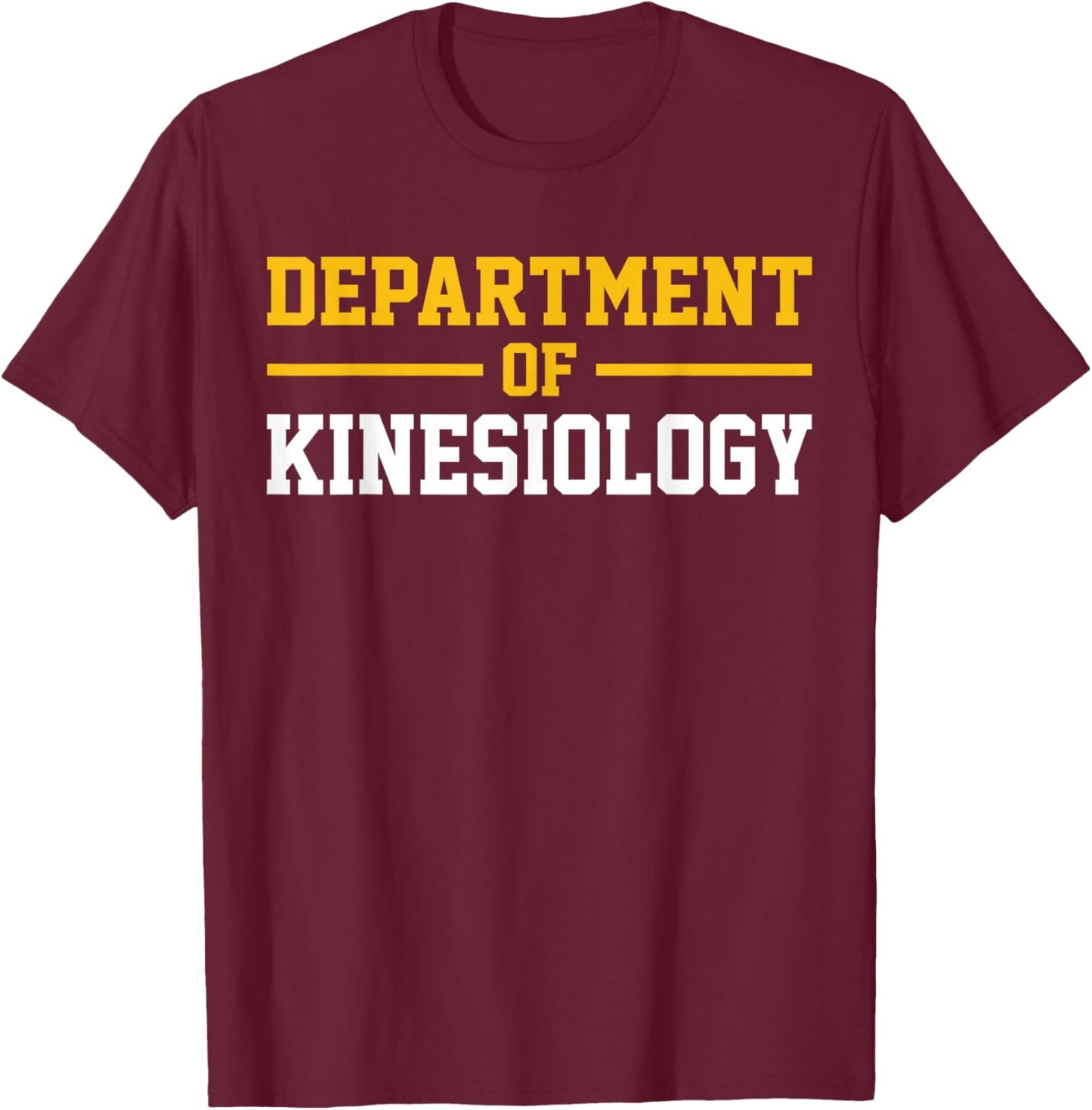 Department of Kinesiology T-Shirt - T-Shirt | Maroon