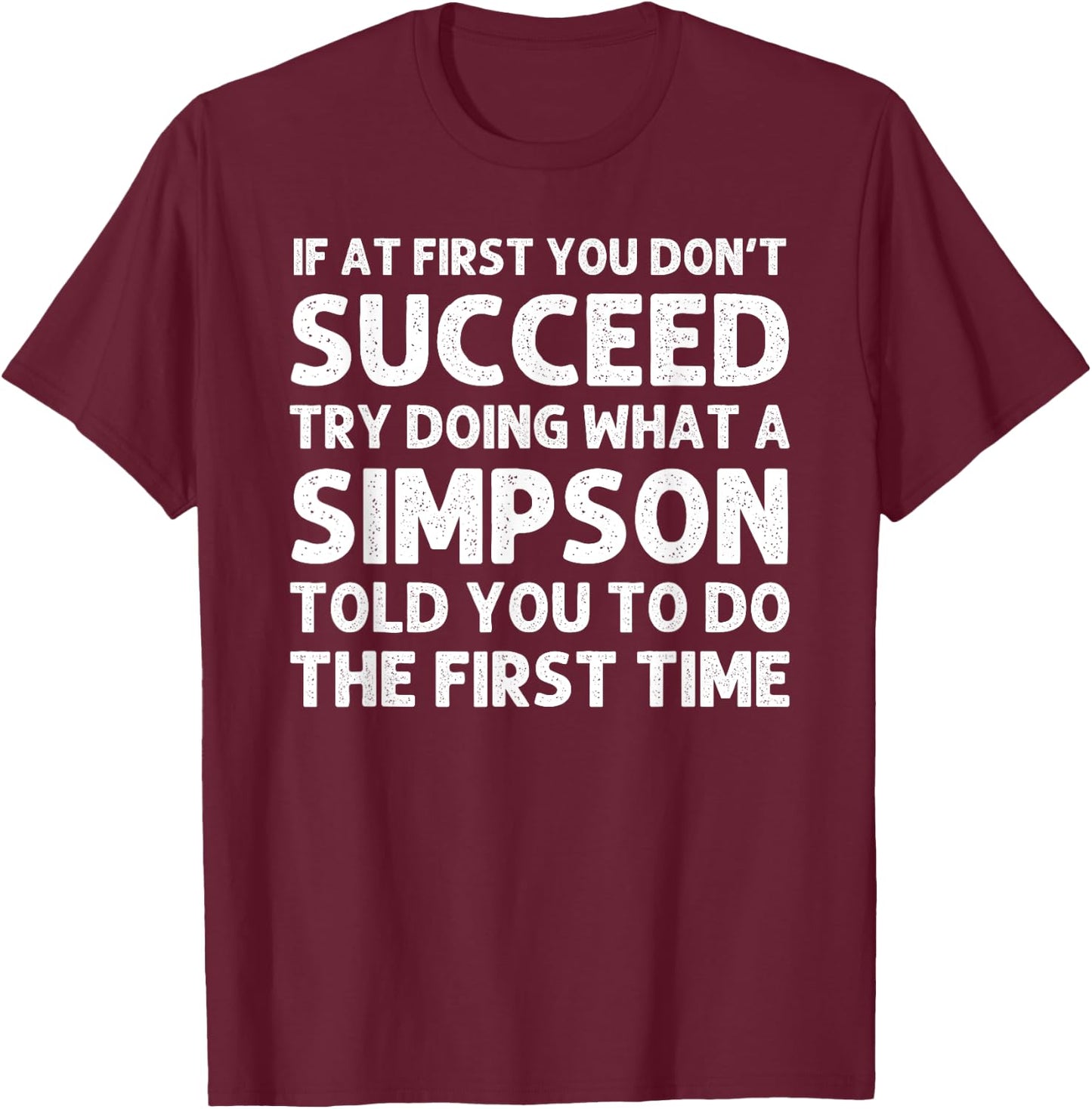 SIMPSON Funny Surname Family Tree Birthday Reunion Idea T-Shirt - T-Shirt | Maroon