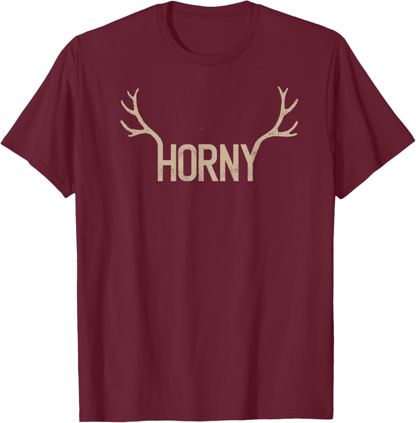 Horny - The Word Horny with Deer Antlers Funny T-Shirt - T-Shirt | Maroon