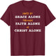 Saved By Grace Alone Solas of Reformed Theology Christian T-Shirt - T-Shirt | Maroon