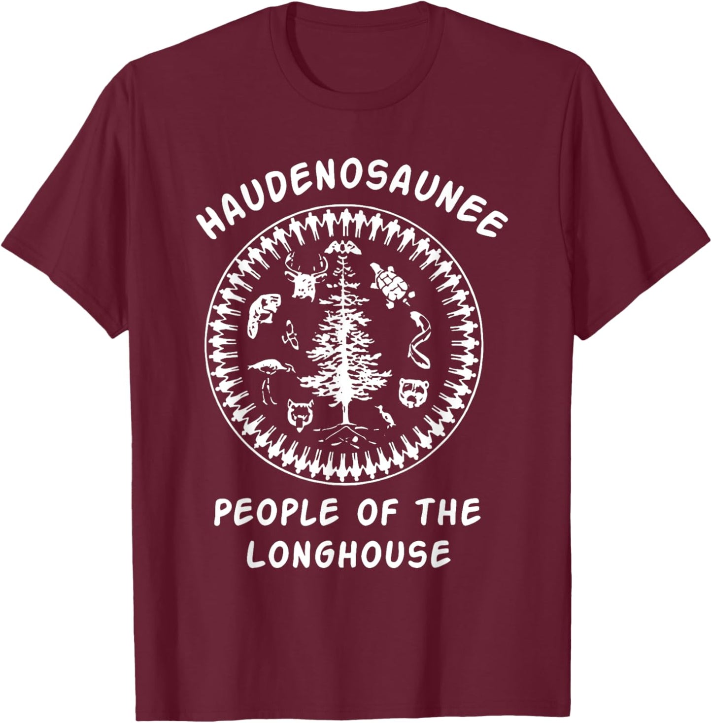 HAUDENOSAUNEE PEOPLE OF THE LONGHOUSE , Small, Black T-Shirt - T-Shirt | Maroon