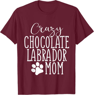 Chocolate Labrador Mom Chocolate Lab Lover Mom Mama T-Shirt - T-Shirt | Maroon