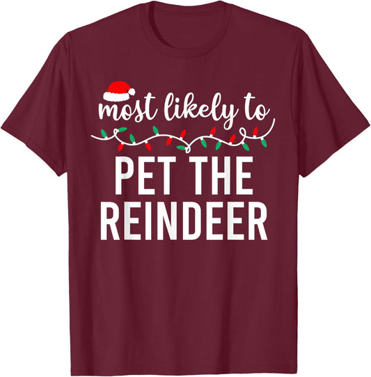 Most Likely to Christmas Matching Family Pajamas Funny T-Shirt - T-Shirt | Maroon