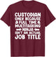 Custodian Design Women School Custodian Appreciation T-Shirt - T-Shirt | Maroon