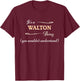 It's a WALTON Thing, You Wouldn't Understand | Name Gift T-Shirt - T-Shirt | Maroon