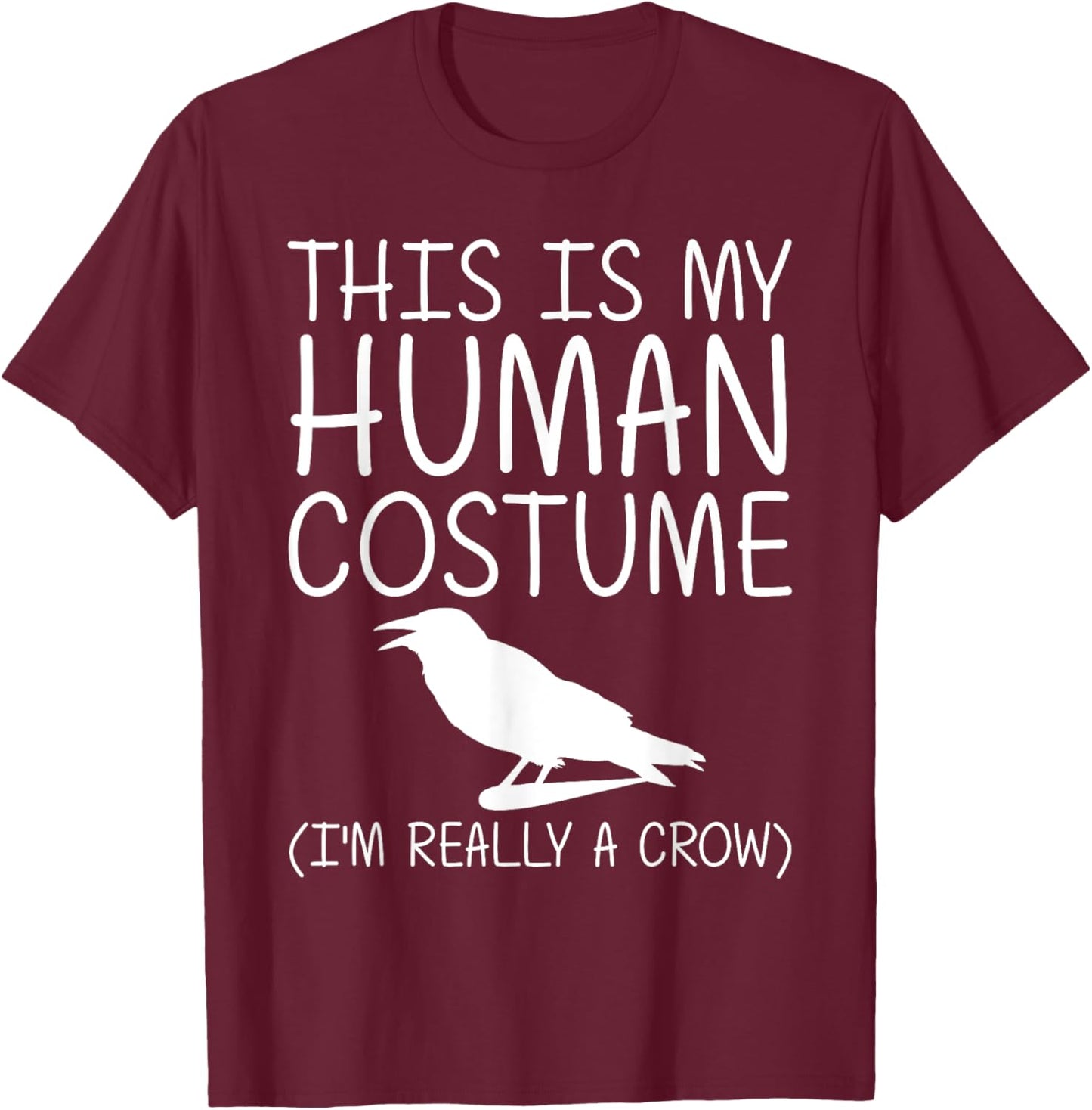 Crow Easy Halloween Human Costume Raven Bird DIY Gift T-Shirt - T-Shirt | Maroon