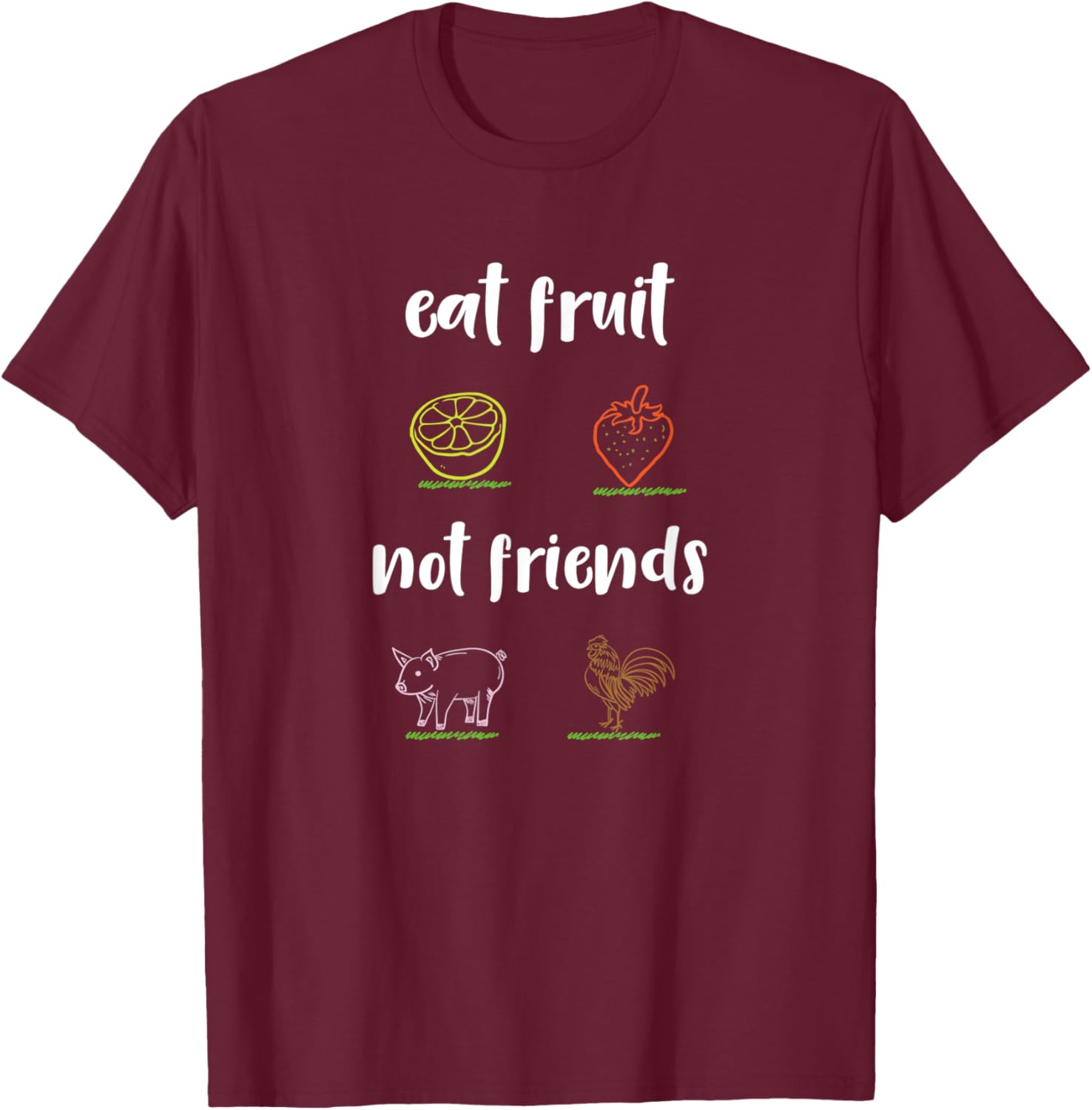 Vegan - eat fruits not friends T-Shirt - T-Shirt | Maroon