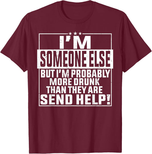 If Found Drunk Please Return To Friend I'm The Friend Funny T-Shirt - T-Shirt | Maroon