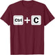 Ctrl C Funny Family Matching Copy Paste T-Shirt - T-Shirt | Maroon