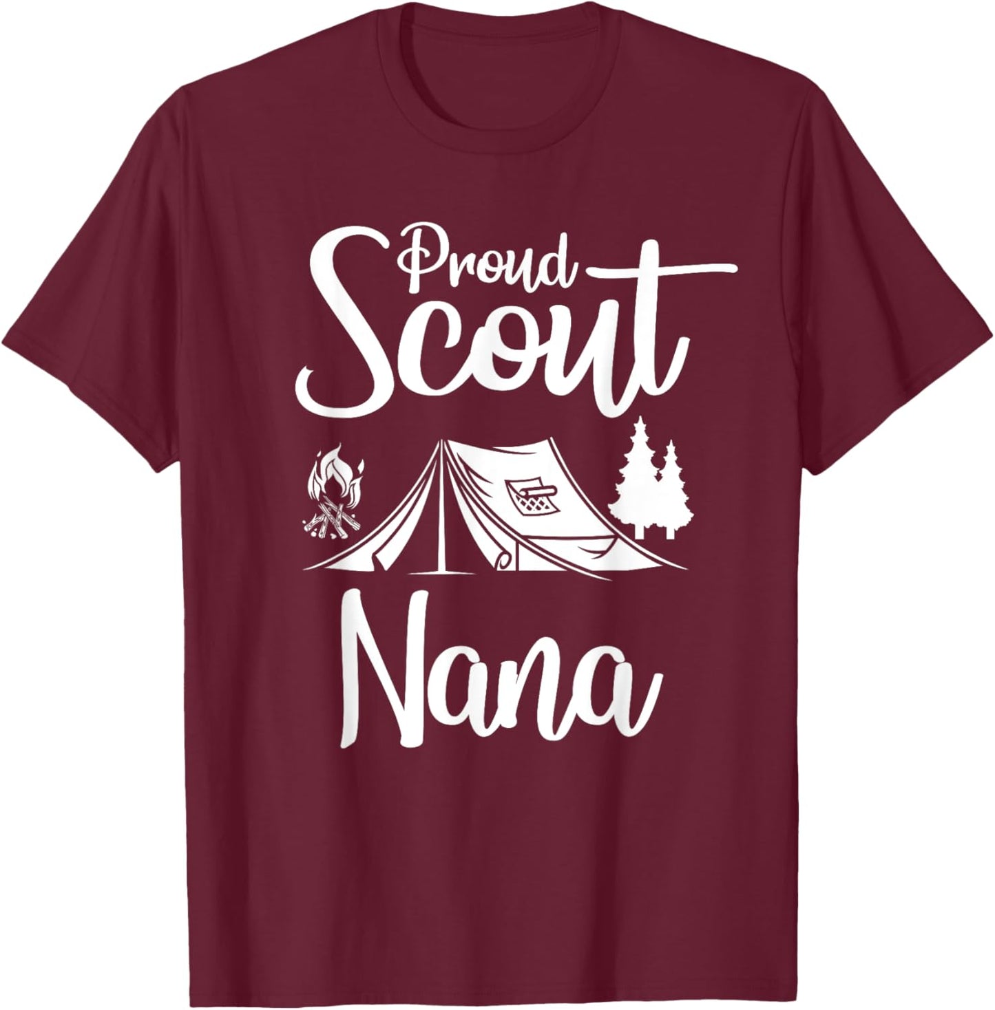 Proud Scout Nana Camping Scouting Tent Scout Mom Leader T-Shirt - T-Shirt | Maroon