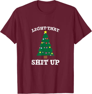 Funny Christmas Pajama Tree Light That Shit Up T-Shirt - T-Shirt | Maroon
