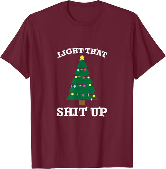 Funny Christmas Pajama Tree Light That Shit Up T-Shirt - T-Shirt | Maroon