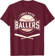 I Only Raise Ballers Baseball Lover Mom Dad Gift T-Shirt - T-Shirt | Maroon